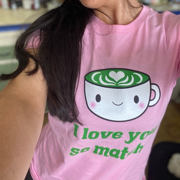 💕I Love You So Matcha 🍵 Kawaii Tee💕 - Picture 17 of 17